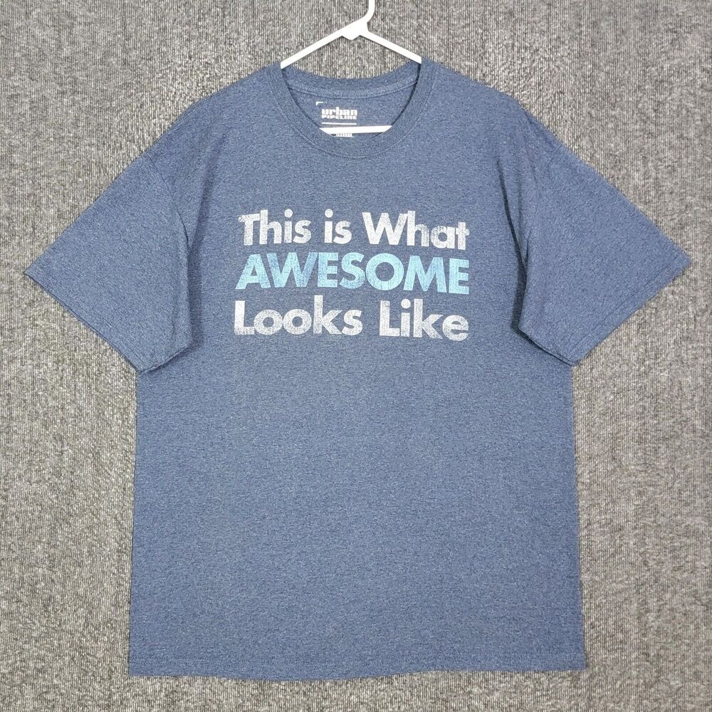 Urban Pipeline T-Shirt Mens Large Blue This Is What Awesome Looks Like